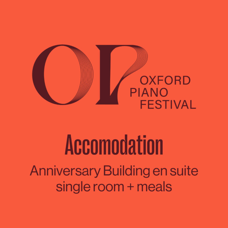 Piano Festival: Anniversary Building en suite single room + meals